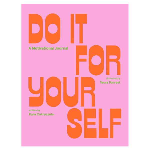 DO IT FOR YOURSELF: A MOTIVATIONAL JOURNAL