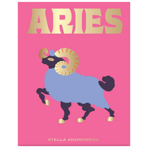 ARIES: HARNESS THE POWER OF THE ZODIAC